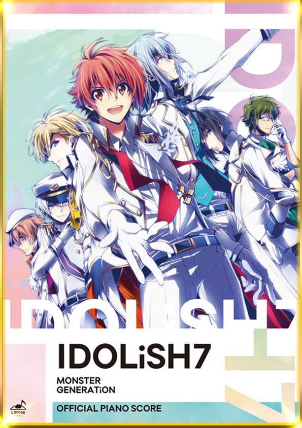 MONSTER GENERATiON/IDOLiSH7